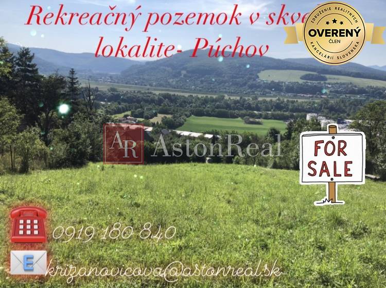 Rekreačný pozemok v skvelej lokalite priamo v Púchove- 1605m2