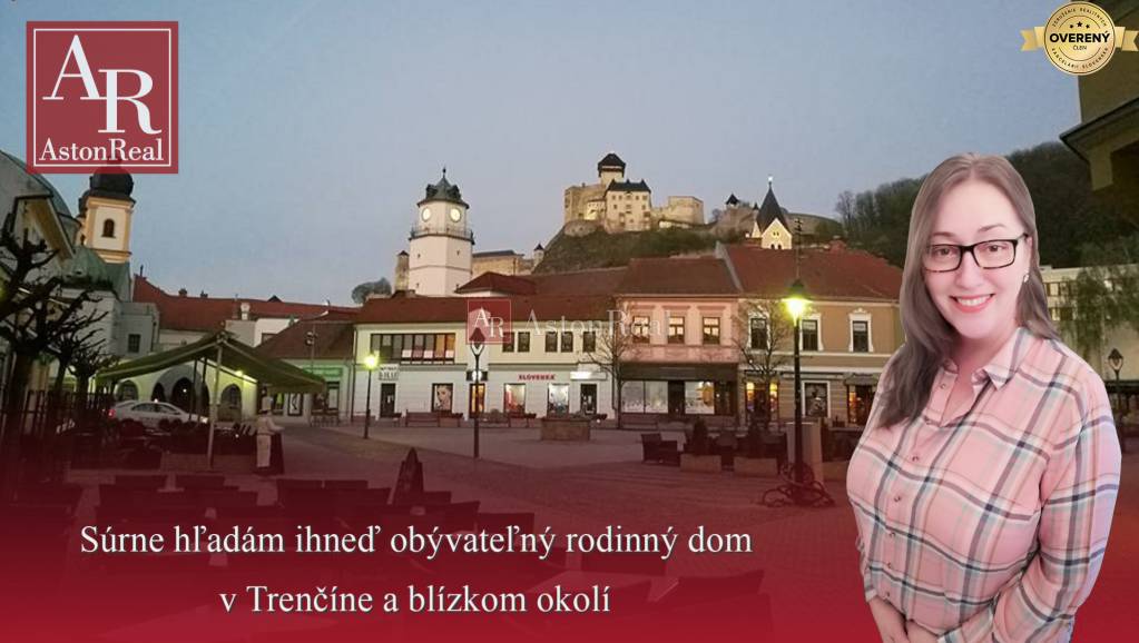 Hľadám pre klienta ihneď obývateľný rodinný dom - Trenčín a okolie